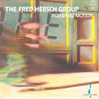 FRED HERSCH Forward Motion album cover