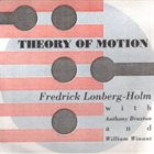 FRED LONBERG-HOLM Theory Of Motion album cover