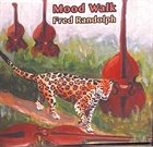 FRED RANDOLPH Mood Walk album cover
