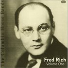 FRED RICH Columbia House Bands: Fred Rich, Vol. 1 album cover