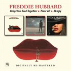 FREDDIE HUBBARD Keep Your Soul Together/Polar AC/Skagly album cover