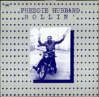 FREDDIE HUBBARD Rollin' album cover