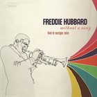 FREDDIE HUBBARD Without a Song: Live in Europe 1969 album cover