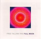FREE TALLINN TRIO Full Moon album cover