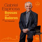 GABRIEL ESPINOSA Bossas & Boleros album cover