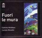GABRIELE MIRABASSI Gabriele Mirabassi, Luciano Biondini ‎: Fuori Le Mura album cover