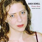 GAEA SCHELL Dream Away album cover