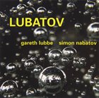 GARETH LUBBE AND SIMON NABATOV Lubatov album cover