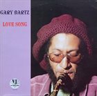 GARY BARTZ Love Song album cover