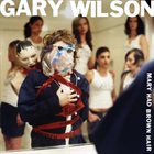 GARY WILSON Marry Had Brown Hair album cover