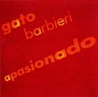 GATO BARBIERI Apasionado album cover