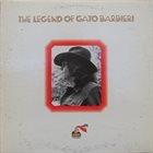 GATO BARBIERI The Legend of Gato Barbieri album cover