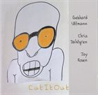 GEBHARD ULLMANN Gebhard Ullmann / Chris Dahlgren / Jay Rosen : Cut It Out album cover