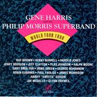 GENE HARRIS Gene Harris And The Phillip Morris Super Band : World Tour 1990 album cover
