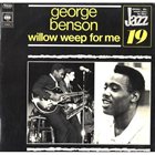 GEORGE BENSON Willow Weep For Me album cover