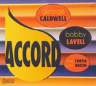 GEORGE CALDWELL (PIANO) George Caldwell / Bobby Lavell : Accord album cover