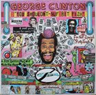 GEORGE CLINTON You Shouldn't-nuf Bit Fish album cover