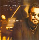GEORGE DUKE After Hours album cover