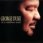 GEORGE DUKE In a Mellow Tone album cover
