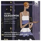 GEORGE GERSHWIN An American in Paris, Concerto in F,  3 Preludes (orch. Roy Bargy), Overture to Of Thee I Sing album cover