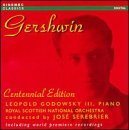 GEORGE GERSHWIN Gershwin Centennial Edition (Royal Scottish National Orchestra feat. conductor: José Serebrier, piano: Leopold Godowsky III) album cover