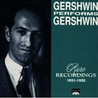 GEORGE GERSHWIN Gershwin Performs Gershwin - Rare Recordings 1931-1935 album cover