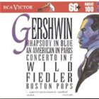GEORGE GERSHWIN Rhapsody in Blue / An American in Paris / Concerto in F (Boston Pops Orchestra feat. conductor: Arthur Fiedler) (RCA Victor Basic 100: Volume 30) album cover