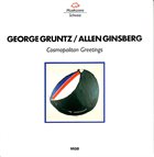 GEORGE GRUNTZ Cosmopolitan Greetings (with Allen Ginsberg) album cover