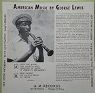 GEORGE LEWIS (CLARINET) American Music By George Lewis album cover