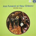 GEORGE LEWIS (CLARINET) Jazz Funeral in New Orleans album cover