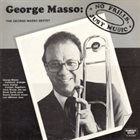GEORGE MASSO No Frills, Just Music album cover