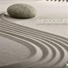 GEORGE ROBERT George Robert & Kenny Barron : The Good Life album cover