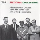 GEORGE ROBERT Live At The Q-4 Rheinfelden (aka George Robert Quartet feat. Mr. Clark Terry) album cover
