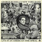 GEORGE RUSSELL Live in an American Time Spiral album cover