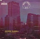 GEORGE RUSSELL New York N.Y. album cover