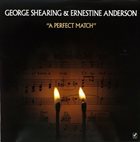 GEORGE SHEARING George Shearing & Ernestine Anderson : A Perfect Match album cover