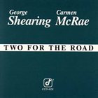 GEORGE SHEARING Two For The Road (with Carmen McRae) album cover