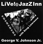 GEORGE V JOHNSON LiVe! @ JazZ Inn album cover
