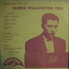 GEORGE WALLINGTON The George Wallington Trio album cover