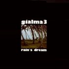 GIALMA 3 Rain's Dream album cover