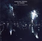 GIANLUIGI TROVESI — Profumo di Violetta - Trovesi all'opera album cover