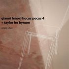 GIANNI LENOCI Gianni Lenoci Hocus Pocus 4 + Taylor Ho Bynum : Empty Chair album cover