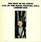 GIL EVANS The Rest Of Gil Evans Live At The Royal Festival Hall London 1978 album cover