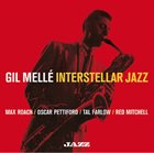 GIL MELLÉ Interstellar Jazz album cover