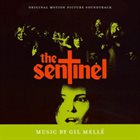 GIL MELLÉ The Sentinel (Original Motion Picture Soundtrack) album cover