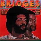 GIL SCOTT-HERON Gil Scott-Heron & Brian Jackson : Bridges album cover