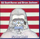 GIL SCOTT-HERON Gil Scott-Heron And Brian Jackson : It's Your World album cover