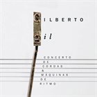GILBERTO GIL Concerto De Cordas & Máquinas De Ritmo album cover