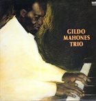 GILDO MAHONES Gildo Mahones Trio  (aka For All We Know) album cover