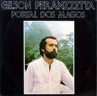 GILSON PERANZZETTA Portal Dos Magos album cover